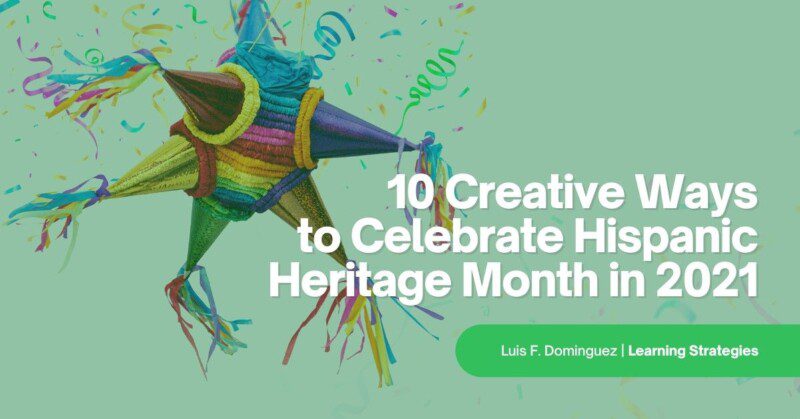 10-creative-ways-to-celebrate-hispanic-heritage-month-in-2021-featured-image-template